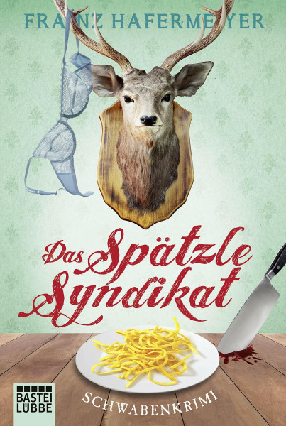 Das Spätzle-Syndikat: Schwabenkrimi (Ein Fall für Sven Schäfer und Elsa Dorn, Band 2)