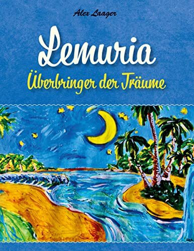 Lemuria: Überbringer der Träume