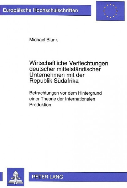 Wirtschaftliche Verflechtungen deutscher mittelständischer Unternehmen mit der Republik Südafrika