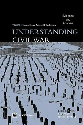 Understanding Civil War Europe: Evidence and Analysis; Eurpoe, Central Asia, And Other Regions (2)