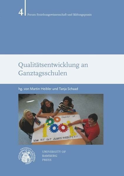 Qualitätsentwicklung an Ganztagsschulen (Forum Erziehungswissenschaft und Bildungspraxis)