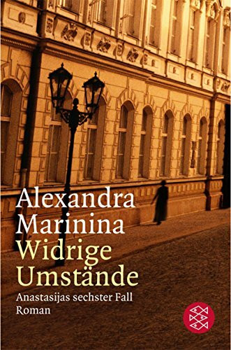 Widrige Umstände: Anastasijas sechster Fall. Roman (Unterhaltung, Band 15414)