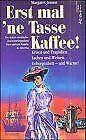 Erst mal 'ne Tasse Kaffee!: Die wahre Geschichte einer norwegischen Immigrantenfamilie in Amerika (ABCteam-Paperback - Brunnen)