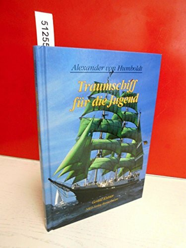 Alexander von Humboldt, Traumschiff für die Jugend