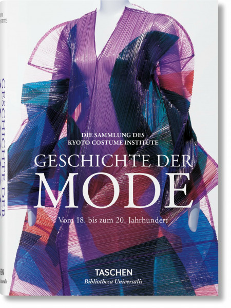 Geschichte der Mode: Vom 18. bis zum 20. Jahrhundert (Bibliotheca Universalis)