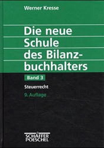 Die neue Schule des Bilanzbuchhalters, Bd. 3: Steuerrecht
