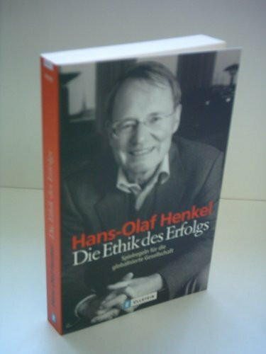 Die Ethik des Erfolges: Spielregeln für die globalisierte Gesellschaft (Ullstein Sachbuch)