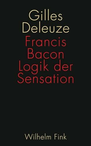 Francis Bacon: Logik der Sensation: 2. Auflage