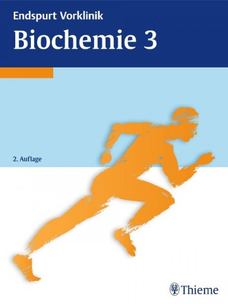 Endspurt Vorklinik: Biochemie 3