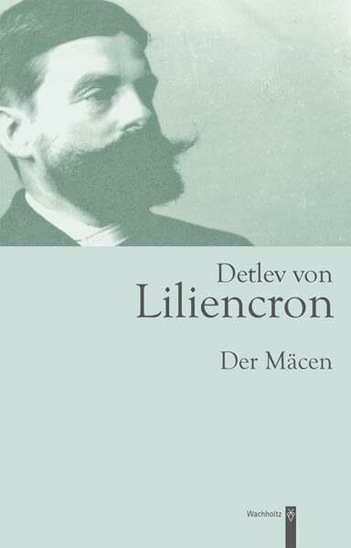 Detlev von Liliencron: Der Mäcen