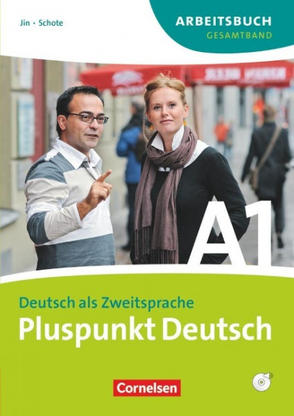 Pluspunkt Deutsch Der Integrationskurs Deutsch als Zweitsprache Ausgabe 2009 A1: Gesamtband Arbeitsbuch mit Lösungen und CD