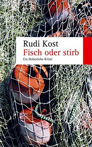 Fisch oder stirb: Ein Hohenlohe-Krimi
