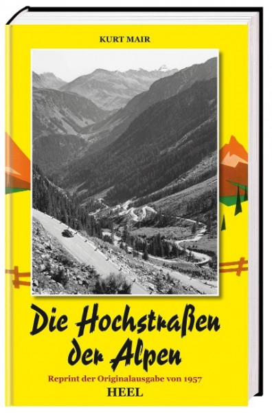 Die Hochstraßen der Alpen