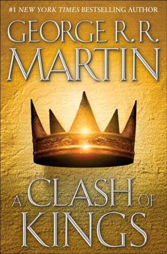 A Clash of Kings: A Song of Ice and Fire: Book Two A Clash of Kings: A Song of Ice and Fire: Book Two