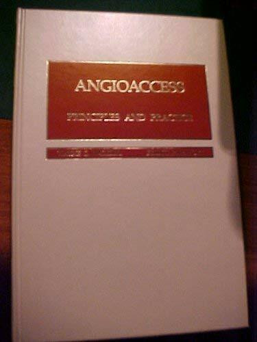 Angioaccess: Principles and Practice