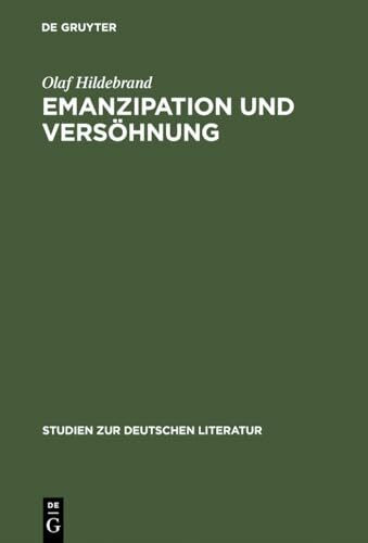 Emanzipation und Versöhnung: Aspekte des Sensualismus im Werk Heinrich Heines unter besonderer Berücksichtigung der »Reisebilder« (Studien zur deutschen Literatur, 160, Band 160)