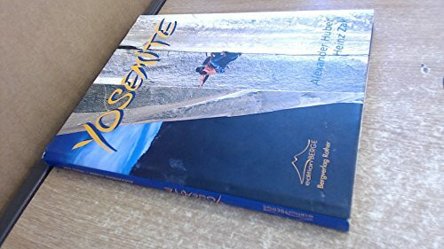 Yosemite: Mekka des Freikletterns (Edition Berge)