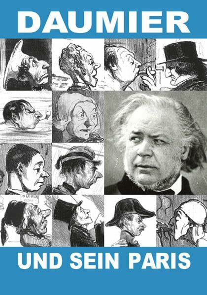 Kehrer Verlag Daumier Und Sein Paris, Kunst Und Technik Einer Metropole