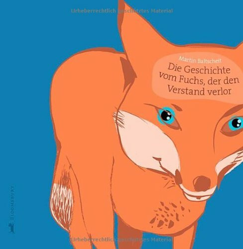 Die Geschichte vom Fuchs, der den Verstand verlor