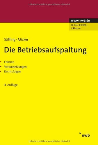 Die Betriebsaufspaltung: Formen, Voraussetzungen, Rechtsfolgen