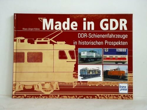 Made in GDR: DDR-Schienenfahrzeuge in historischen Prospekten