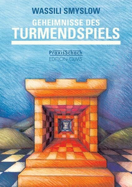 Geheimnisse des Turmendspiels: Mit den zwölf goldenen Regeln des Turmendspiels von Karsten Müller und einem Interview mit dem siebten Schachweltmeister (Praxis Schach, Band 74)