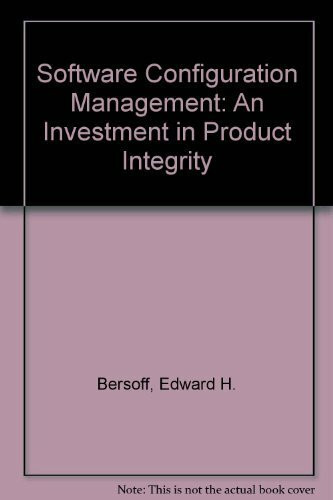 Software Configuration Management: An Investment in Product Integrity