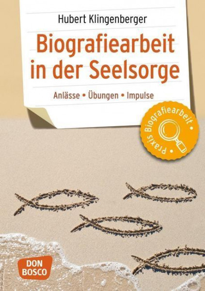 Biografiearbeit in der Seelsorge