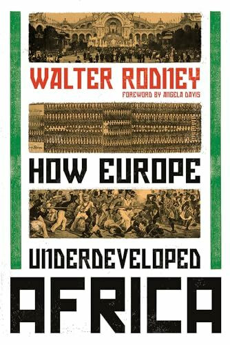 How Europe Underdeveloped Africa: Introduction by Angela Davis