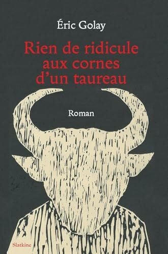 Rien de ridicule aux cornes dun taureau