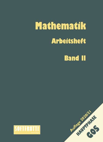 Mathematik Hauptphase GOS: Arbeitsheft II