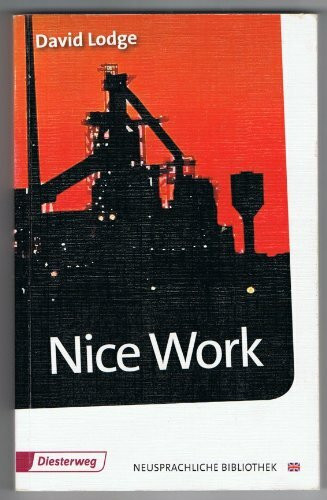Nice Work: Textbook (Diesterwegs Neusprachliche Bibliothek - Englische Abteilung, Band 168) (Neusprachliche Bibliothek - Englische Abteilung: Sekundarstufe II)