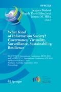 What Kind of Information Society? Governance, Virtuality, Surveillance, Sustainability, Resilience
