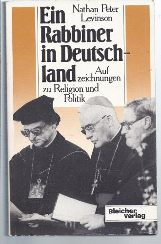 Ein Rabbiner in Deutschland. Aufzeichnungen zu Religion und Politik
