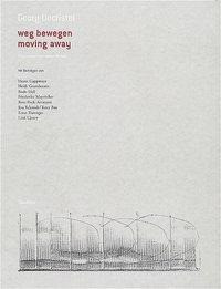 Georg Decristel: weg bewegen. moving away