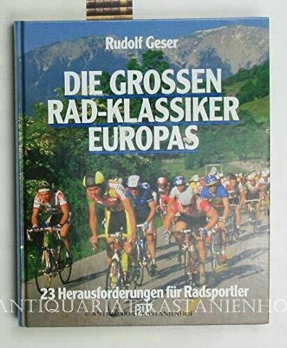 Die großen Rad-Klassiker Europas