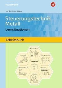 Steuerungstechnik Metall. Lernsituationen. Arbeitsbuch