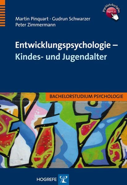 Entwicklungspsychologie – Kindes- und Jugendalter (Bachelorstudium Psychologie)