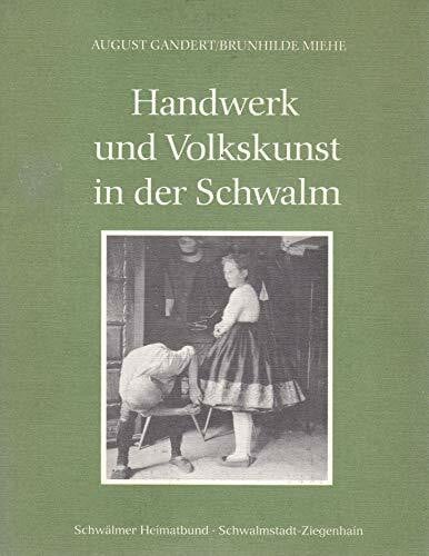 Handwerk und Volkskunst in der Schwalm
