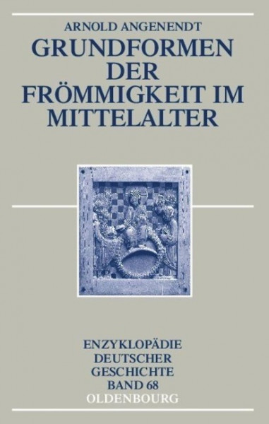 Grundformen der Frömmigkeit im Mittelalter