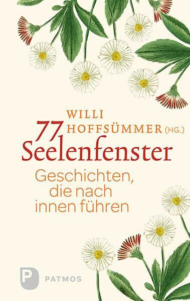 77 Seelenfenster: Geschichten, die nach innen führen