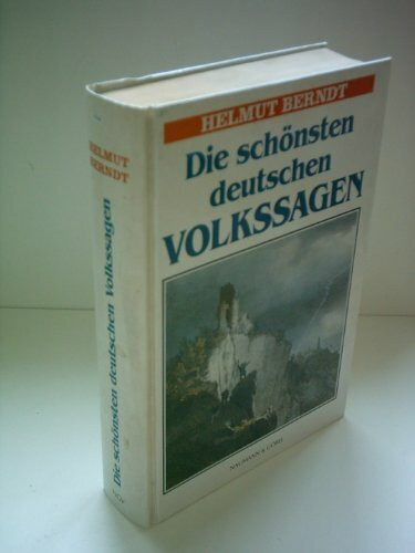 Die schönsten deutschen Volkssagen