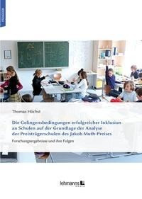 Die Gelingensbedingungen erfolgreicher Inklusion an Schulen auf der Grundlage der Analyse der ...