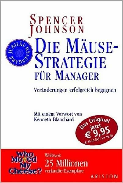 Die Mäuse-Strategie: Veränderungen erfolgreich begegnen (Ariston)