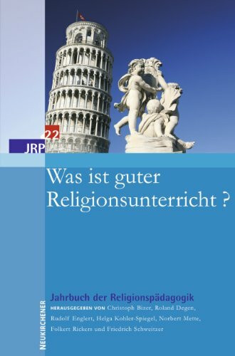 Jahrbuch der Religionspädagogik (JRP): Jahrbuch der Religionspädagogik 22 (JRP). Was ist guter Religionsunterricht?: BD 22