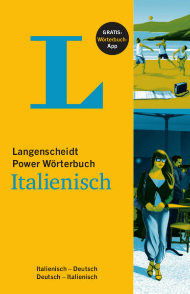 Langenscheidt Power Wörterbuch Italienisch - Buch und App. Italienisch-Deutsch/Deutsch-Italienisch