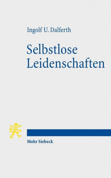 Selbstlose Leidenschaften