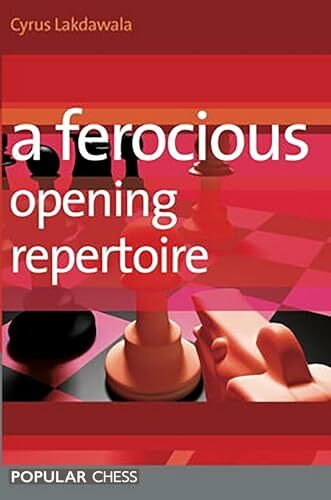 A Ferocious Opening Repertoire (Everyman Chess)