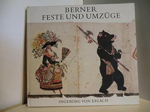 Berner Feste und Umzüge.