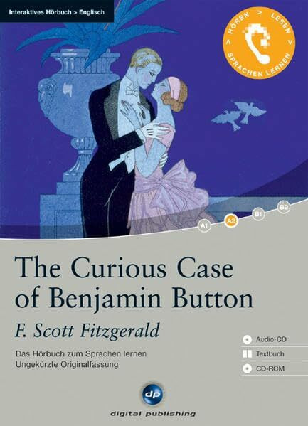 The Curious Case of Benjamin Button - Interaktives Hörbuch Englisch: Das Hörbuch zum Sprachen lernen